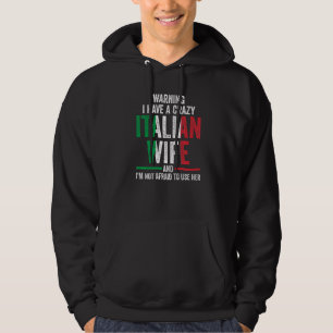 Moletom Homens Aviso Eu tenho uma esposa italiana louca It