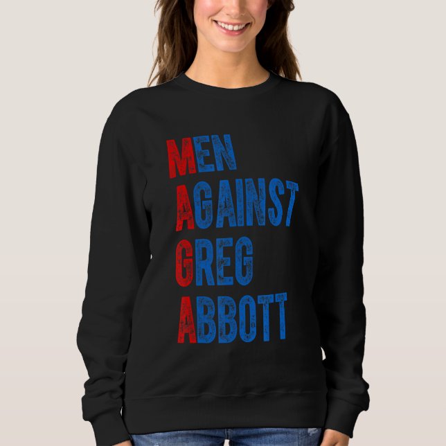 Moletom Homens Contra Citação de Greg Abbott (Frente)