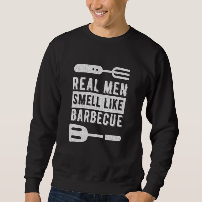 Moletom Homens Reais Cheiram A Barbecue, Ideal Para Rotiss (Frente)