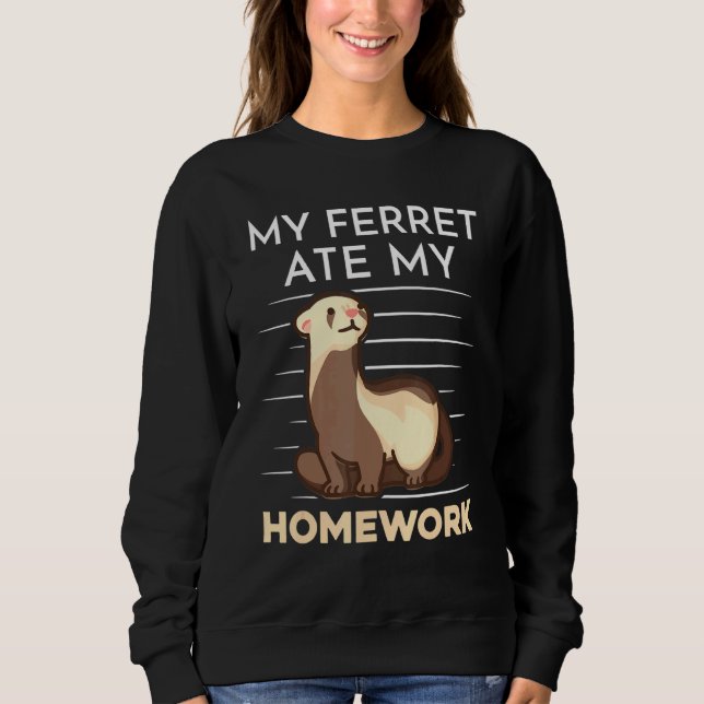 Moletom Homework Eating Excuse Quote For Student Ferret (Frente)