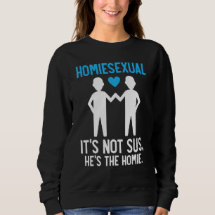 Moletom Homiessexual Para Um Ist Não Para Sus Ele É Os Ven
