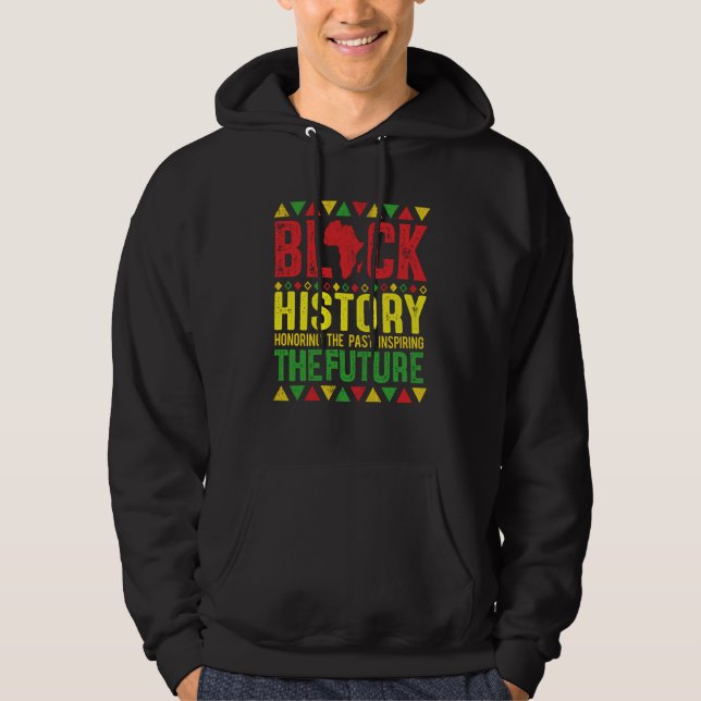 Moletom Honoring Past Inspiring Future Black History Month (Frente)