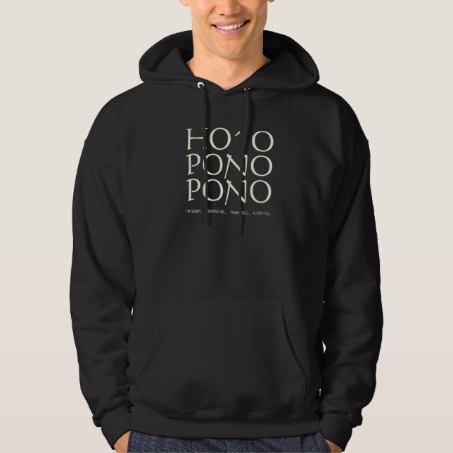 Moletom Ho'oponopono  Ho O Pono Pono Hawaiian Healing Mant (Frente)