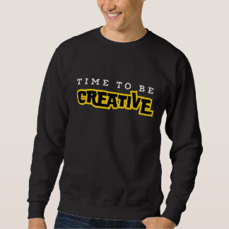 Moletom Hora de ser tipografia motivacional criativa