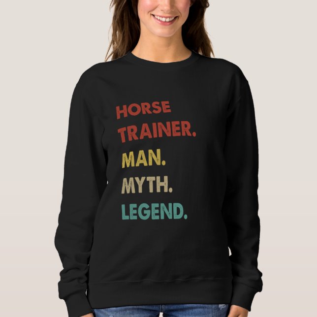 Moletom Horse Trainer Man Myth Legend  1 (Frente)