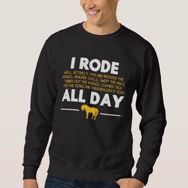 Moletom Horseback Riding Rode My Horse All Day Equestrian  (Frente)