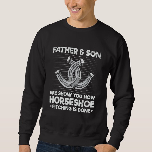 Moletom Horseshoe Pitching Quote for a Horseshoe Dad & Son (Frente)