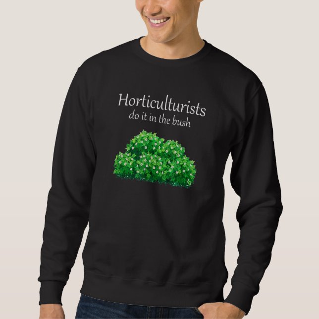 Moletom Horticultores Fazem Isso No Bush (Frente)