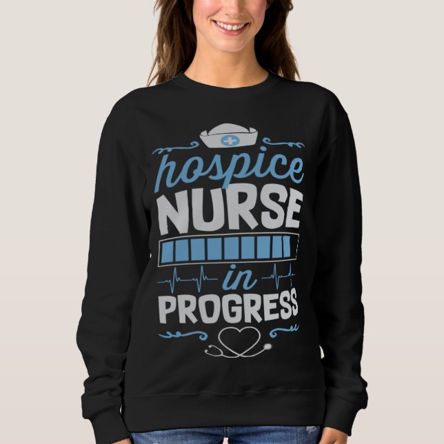 Moletom Hospice Nurse In Progress Nursing School Student C (Frente)