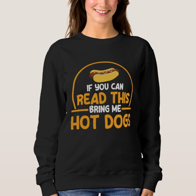 Moletom Hot Dog Adult Humor If You Can Read This (Frente)
