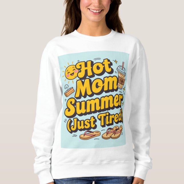 Moletom Hot mom summer ( just tired) (Frente)