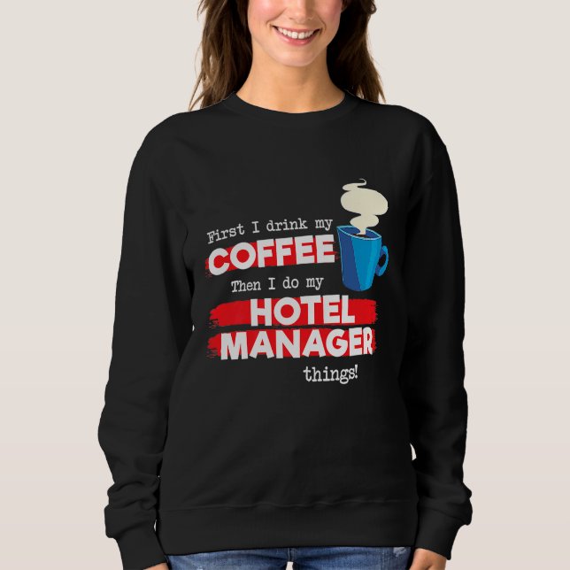 Moletom Hotel Manager & Coffee Appreciation Saying (Frente)