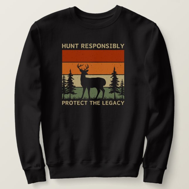 Moletom Hunt Proteja o Legado com Responsabilidade | Deer  (Frente do Design)