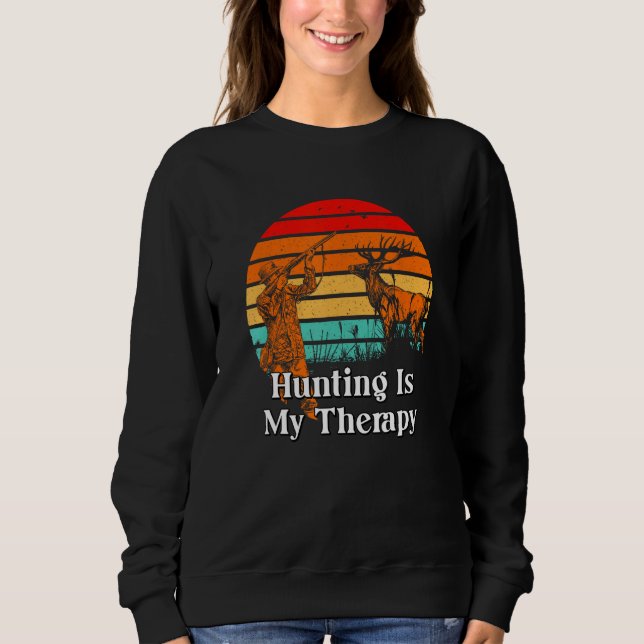 Moletom Hunting Is My Therapy Motivational Quote Hunter 1 (Frente)