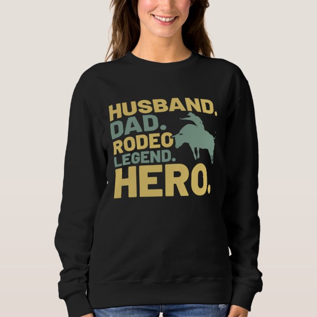 Moletom Husband Dad Legend Hero  Dad Bull Rider Costume (Frente)