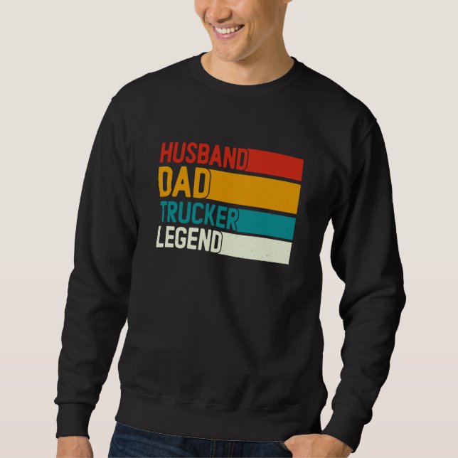 Moletom Husband Dad Trucker Legend For Dad Trucker Dad Dri (Frente)
