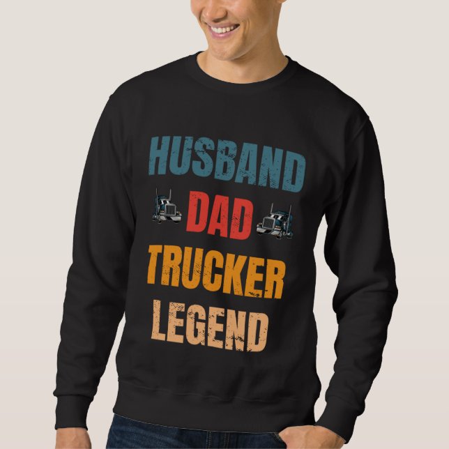 Moletom Husband Dad Trucker Legend  Trucker Dad Trucker Da (Frente)
