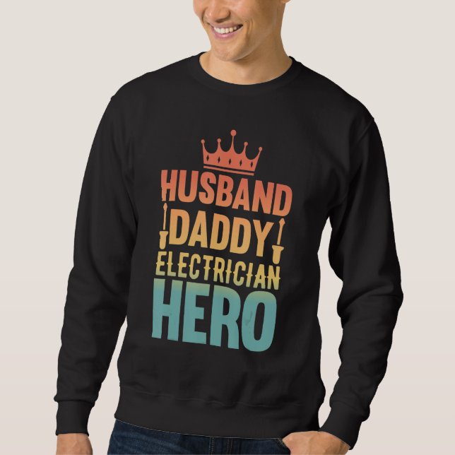 Moletom Husband Daddy Electrician Hero - Funny Retro Linem (Frente)