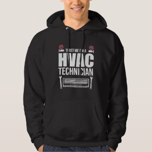 Moletom Hvac Tech Trust Me Im A Hvac Technician Designs