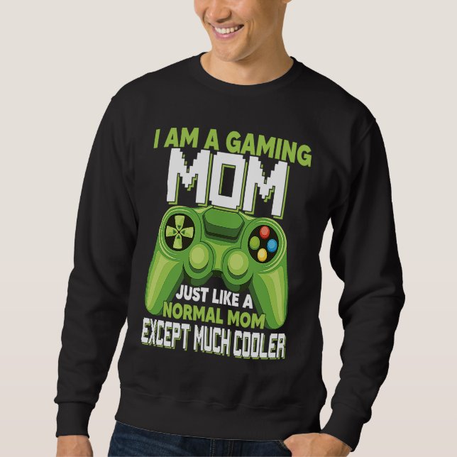Moletom I Am A Gaming Mom Except Much Cooler Gamer Video G (Frente)