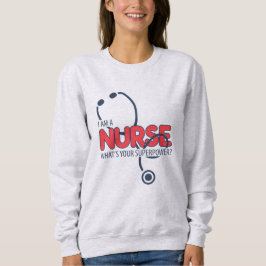 Moletom I am a Nurse