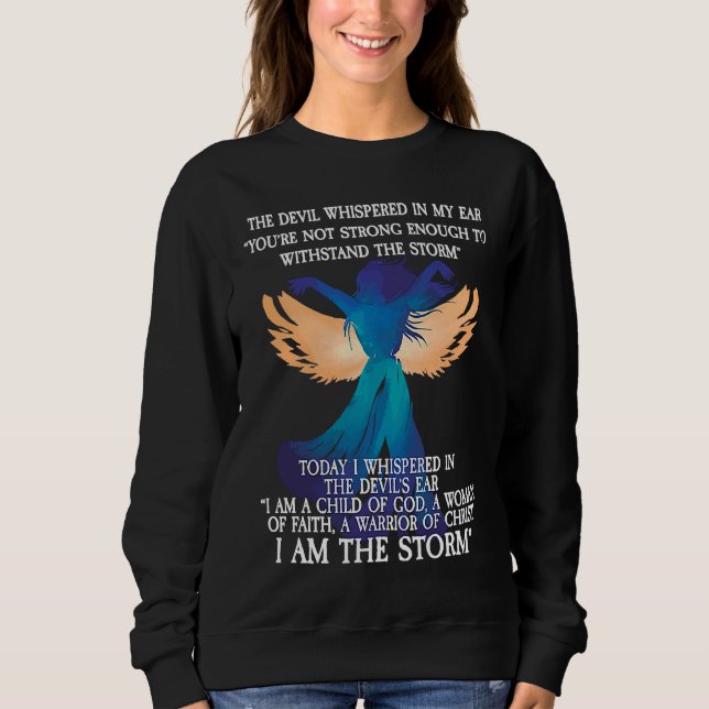 Moletom I Am a Woman Of Faith I Am The Storm (Frente)