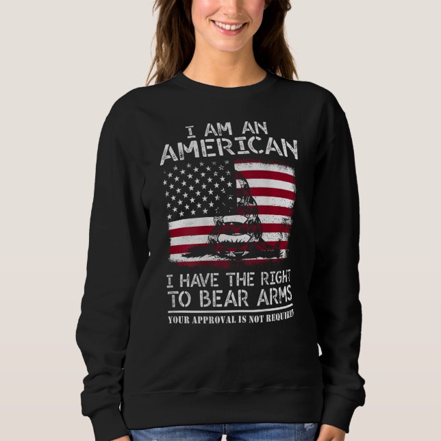 Moletom I Am An American Have The Right To Bear Arms In Ba (Frente)