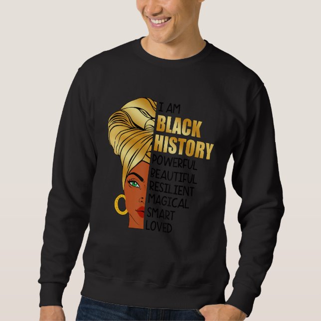 Moletom I Am Black History Afro Women Melanin Pride Celebr (Frente)
