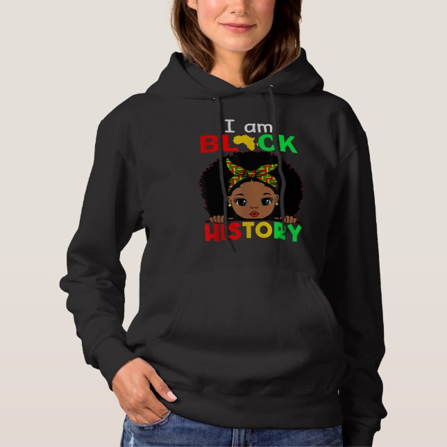 Moletom I Am Black History Month African American For Wome (Frente)