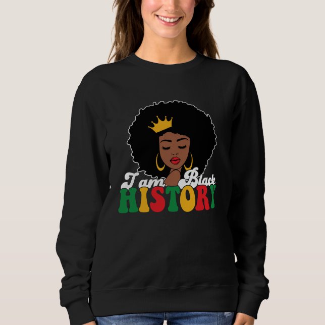 Moletom I Am Black History Month African American Girl Que (Frente)