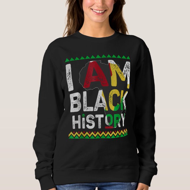 Moletom I Am Black History Month African American Pride Ce (Frente)