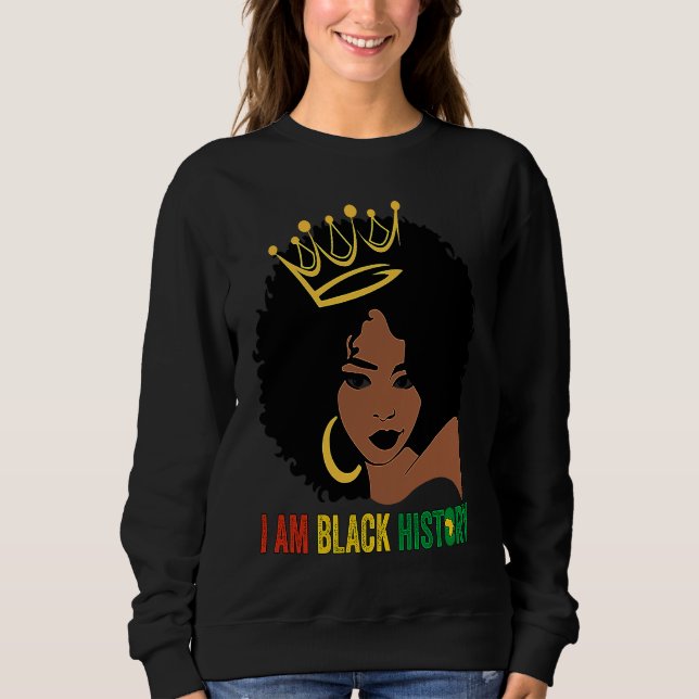 Moletom I AM BLACK HISTORY Women Girls Black Queen Month H (Frente)