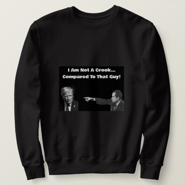 Moletom I Am Not A Crook Sweatshirt  (Frente do Design)