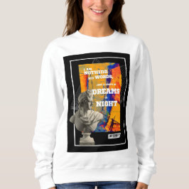 Moletom I Am Nothing But Words Poetry sweatshirt