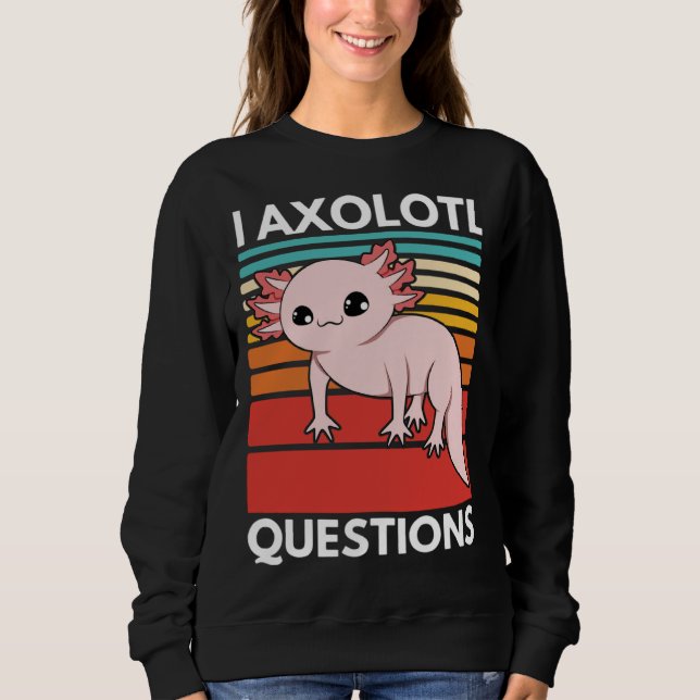 Moletom I Axolotl Questions Cute Youth Kids Retro 90s Vint (Frente)