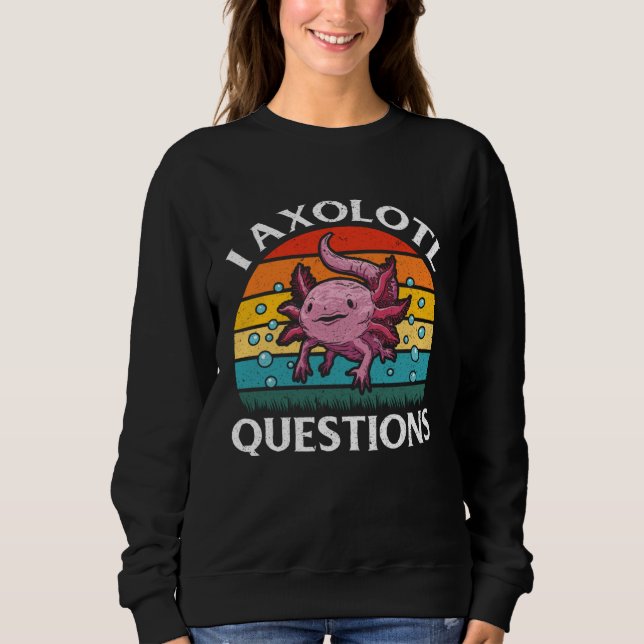 Moletom I Axolotl Questions Kids Boys Girls Cute Axolotl (Frente)