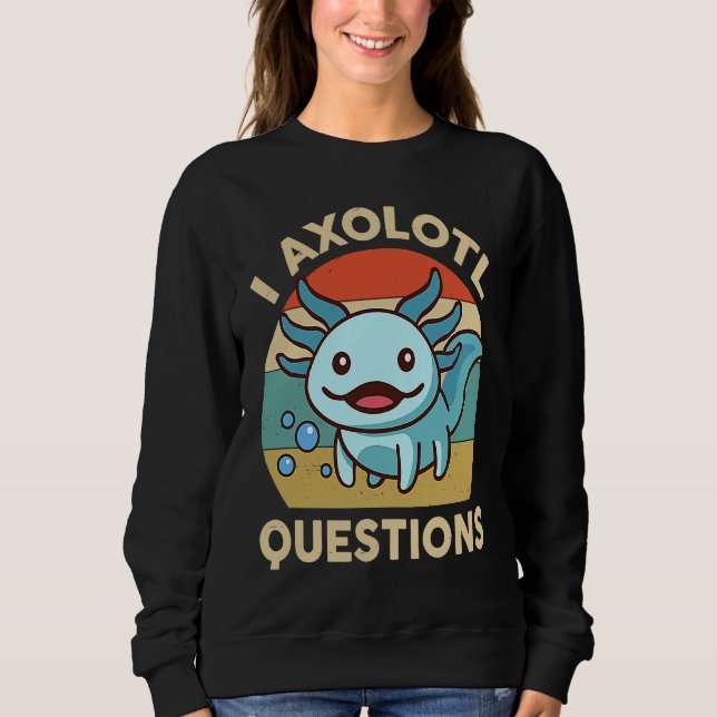 Moletom I Axolotl Questions  Kids Retro  Cute Axolotl (Frente)