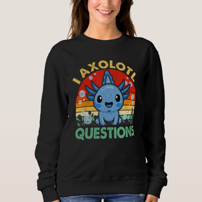 Moletom I Axolotl Questions Shirt Kids Youth Boys Cute Fun (Frente)