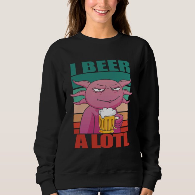Moletom I Beer a lotl   Drinking Axolotl  2 (Frente)