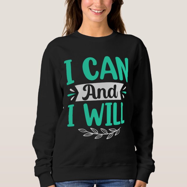 Moletom I Can And I Will (Frente)