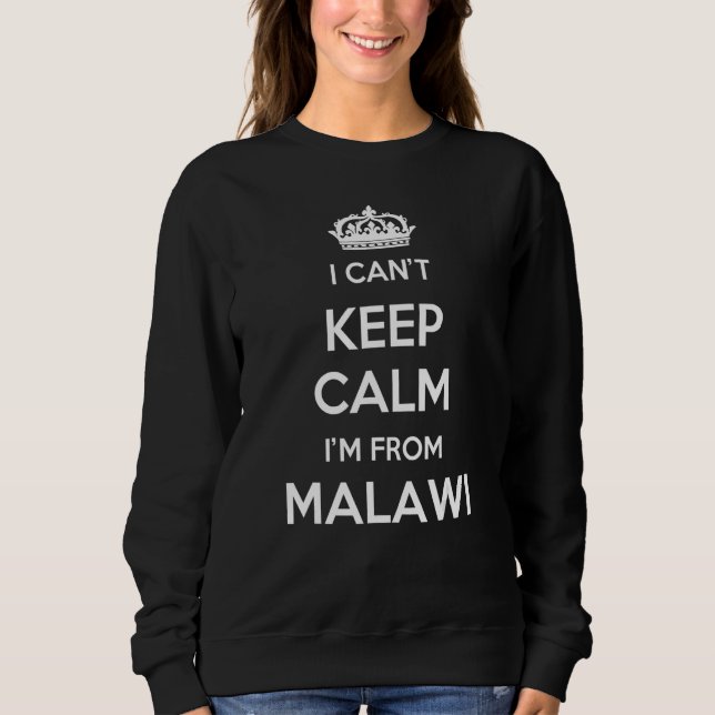 Moletom I Can't Keep Calm I'm From Country Malawi (Frente)