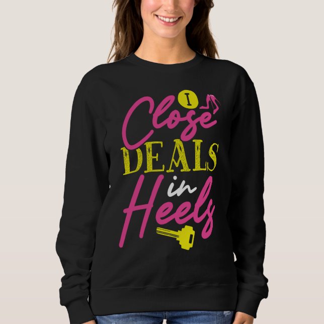 Moletom I Close Deals In Heels Realtor (Frente)
