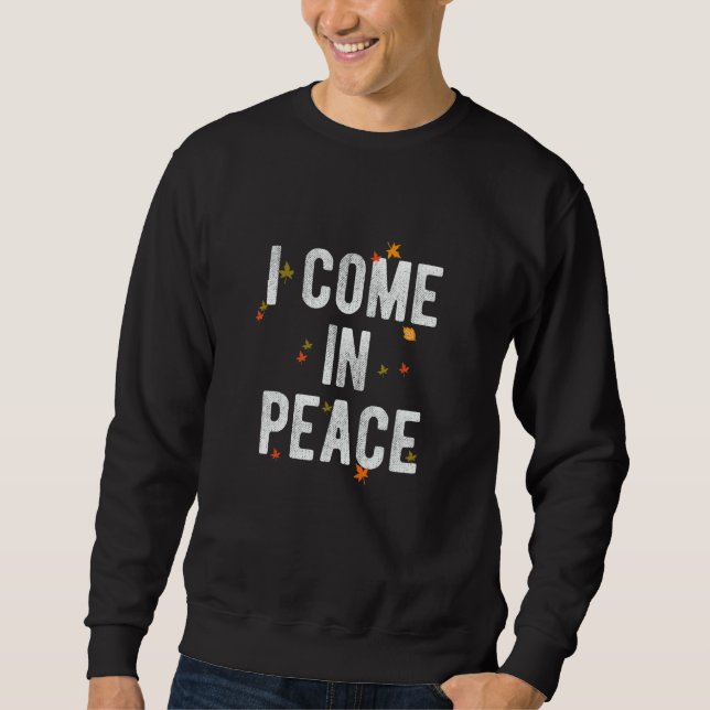 Moletom I COME IN PEACE  I'M PEACE Apparels  Couple's Matc (Frente)