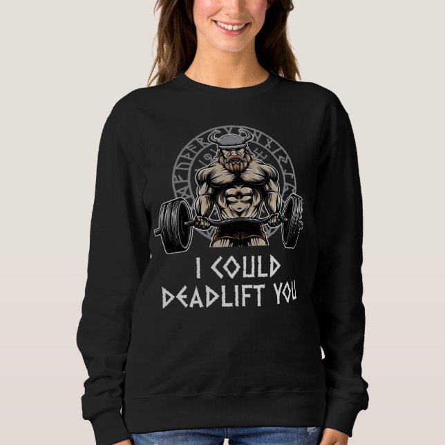 Moletom I Could Deadlift You  Workout Humor Gym Weightlift (Frente)