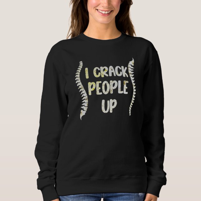 Moletom I Crack Pessoas Up Chiropractor Spine Physiotherap (Frente)
