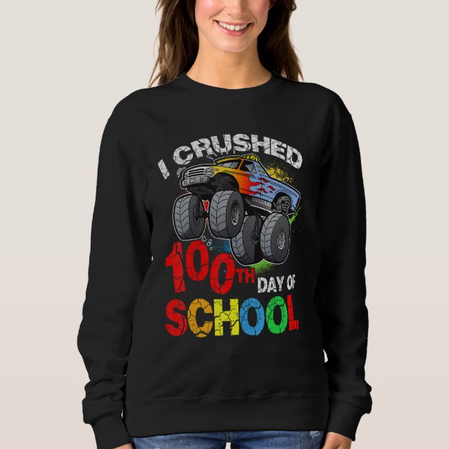 Moletom I Crushed 100th Day Of School Shirt Monster Truck  (Frente)