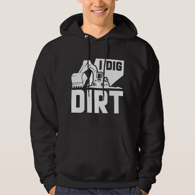 Moletom I Dig Dirt (Frente)