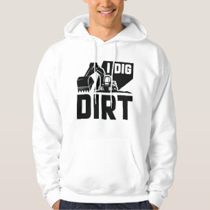 Moletom I Dig Dirt