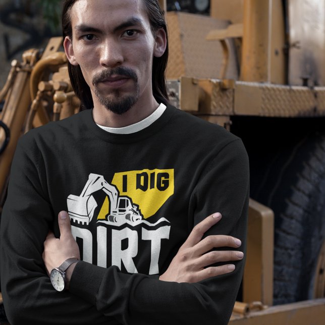 Moletom I Dig Dirt T-Shirt (Criador carregado)