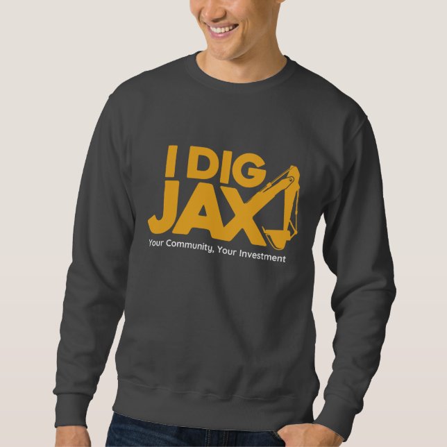 Moletom I Dig Jax Sweatshirt (Frente)